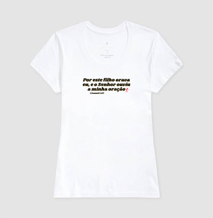 Camiseta Feminina | Orava eu por esse Filho