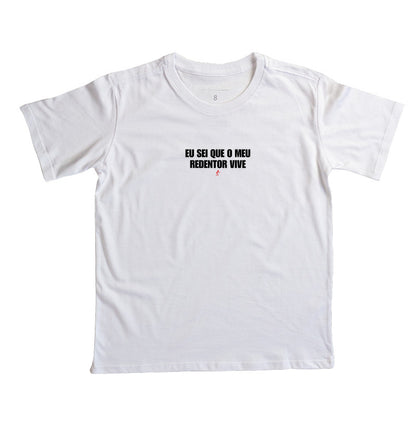 Camiseta infantil evangélica branca com estampa Meu Redentor Vive